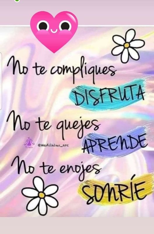 no te compliques quejes enojes.jpg